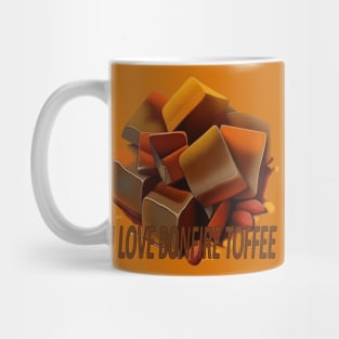 I Love Bonfire Toffee Quote Mug